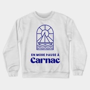 Carnac in break mode - Brittany Morbihan 56 Sea Holidays Beach Crewneck Sweatshirt